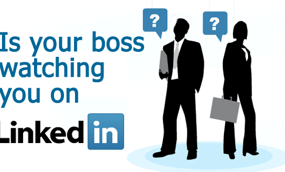 Is your boss watching you on linkedin